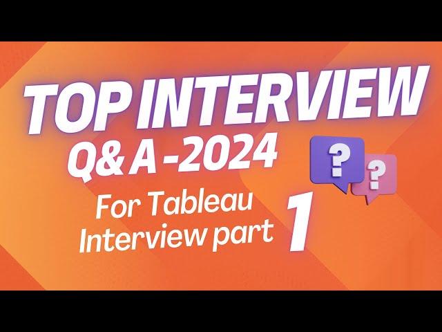 Top Tableau Interview Questions of 2024