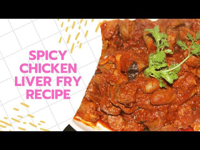 Spicy Chicken Liver Fry Recipe | Easy Recipe | Kitchen Journey | JS World Studio