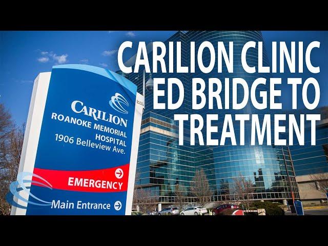 Carilion Clinic ED Bridge to Treatment