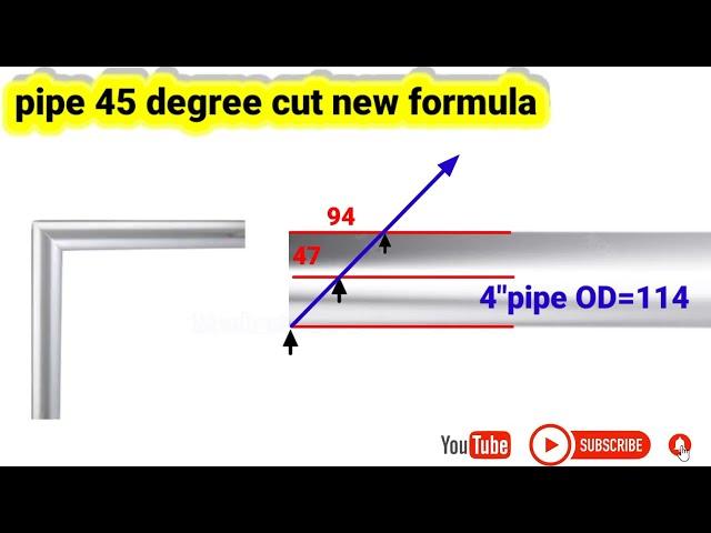 Calculation and fabrication of 45 degree cut of pipe