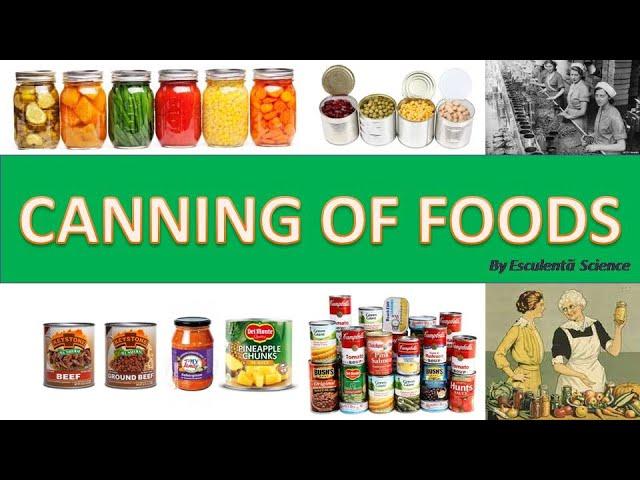 Food Canning l Food Preservation Methods - Lesson 10 l Food Processing Technology