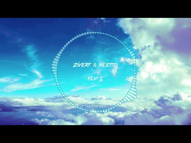 ZIVERT x NILETTO Fly 2 НОВИНКА
