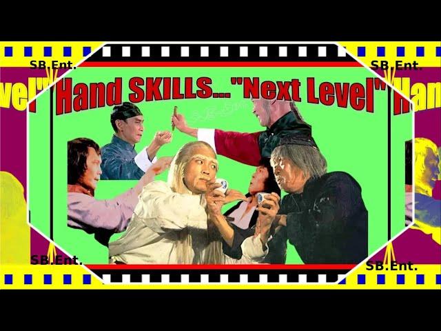 Amazing Kung Fu Hand Skills...Next Level Techniques!...Kung Fu Cinema's Best of the Best!
