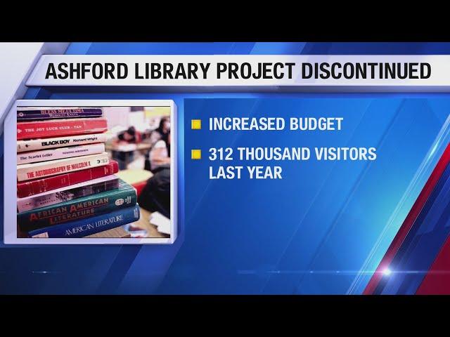 Major Ashford Library project abandoned, director cites rising costs as cause