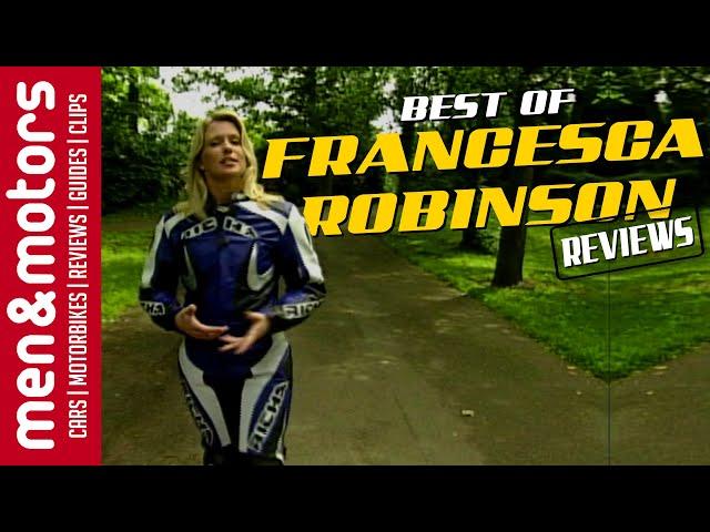 The Best Of - Francesca Robinson Reviews from Men & Motors!