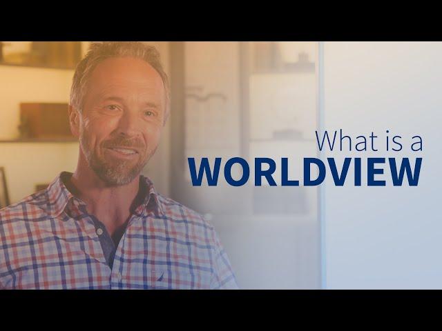 What is a Worldview?