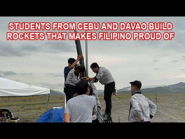 Student from Cebu and Davao Build Rockets that Makes Filipino Proud of