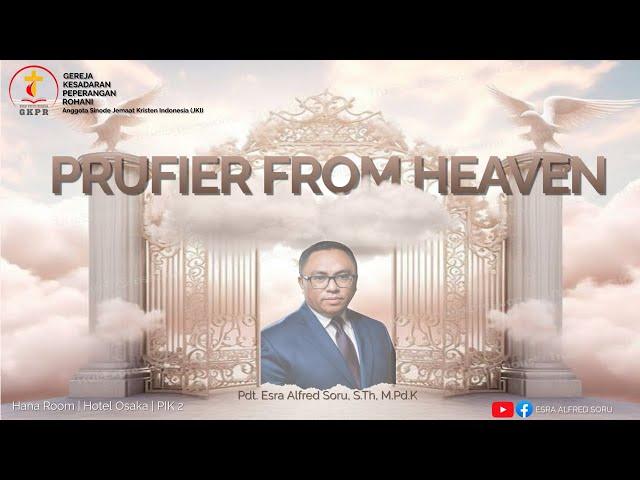 Pdt. Dr. Esra A. Soru || Purifier From Heaven