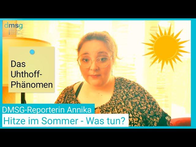 Das Uhthoff-Phänomen!  Viele MS-Erkrankte haben damit zu kämpfen!