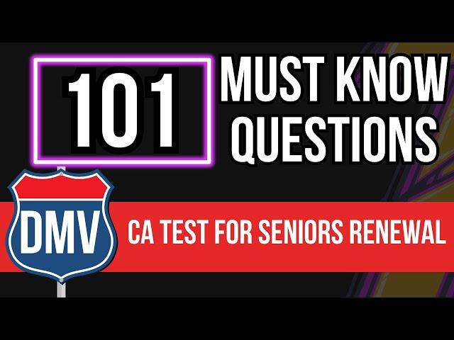 California DMV Practice Test 2025 For Seniors Renewal (101 Must Know Questions)