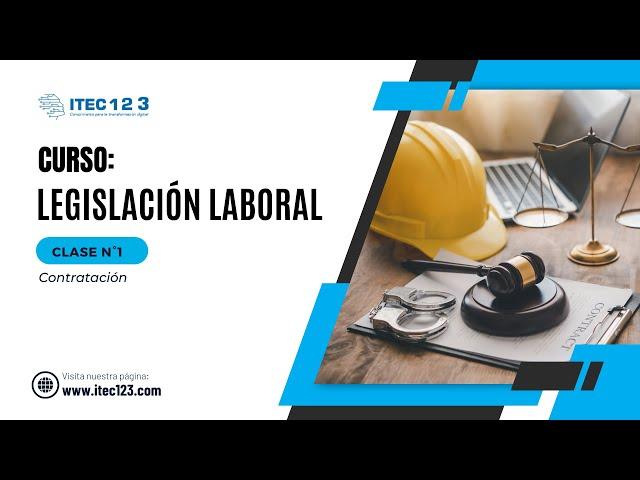 CLASE N°1 - LEGISLACIÓN LABORAL (AGOSTO 2023)