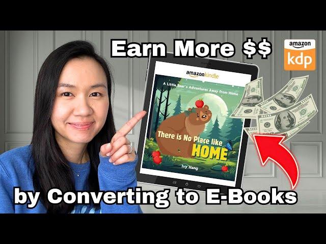 Convert your Children's Book from Paperback to Kindle E-Book & Earn More!  | 2024 Step by Step Guide