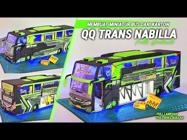 MEMBUAT MINIATUR BUS QQ TRANS NABILLA DARI KARTON || FULL SPEK!!!