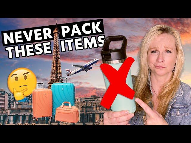 Don't Pack These 13 Travel Items - BIG MISTAKE