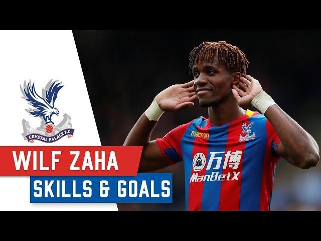 WILFRIED ZAHA: Best Goals & Skills