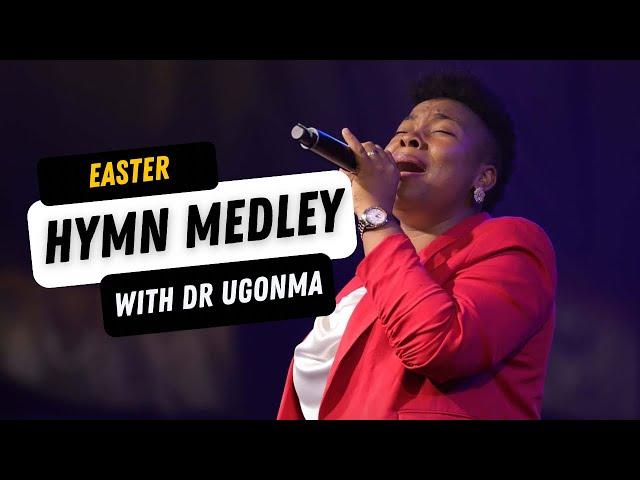 EASTER HYMN MEDLEY with DR UGONMA