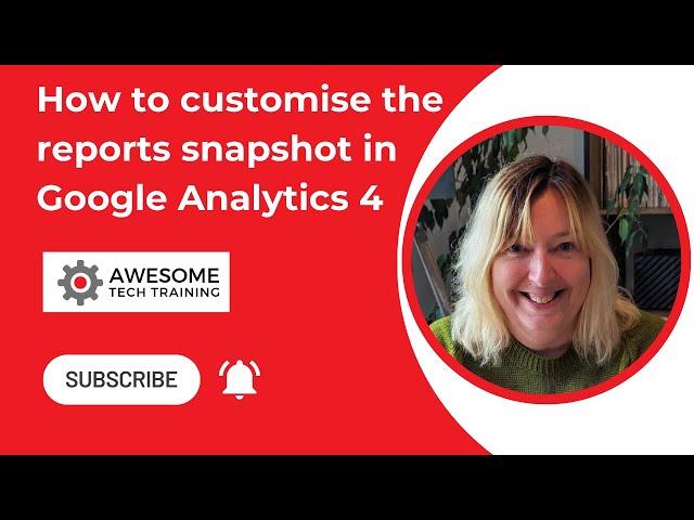 How to customise the reports snapshot in Google Analytics 4