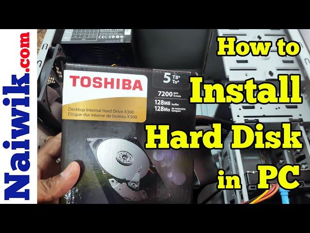 How to install a new Hard-disk in PC