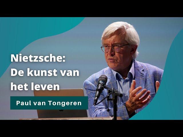 Nietzsche: de kunst van het leven [Lezing door Paul van Tongeren]