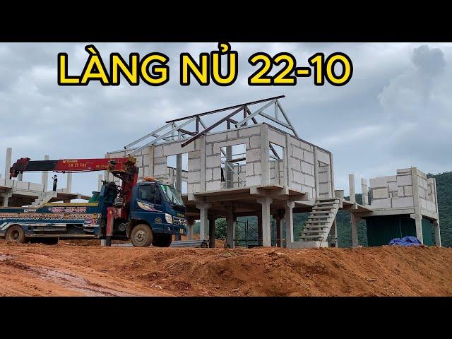 Tin Mới Về Làng Nủ! Hoàn Thiện Xong Cầu Thang Mái Nhà Sàn Đầu Tiên, Lên Tường Nhà Thứ 2