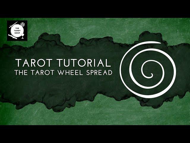 Tarot for Beginners: How to practice the Tarot Wheel Spread