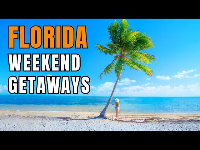 Best Weekend Getaways In Florida | 8 Amazing Places In Florida For A Short Vacation