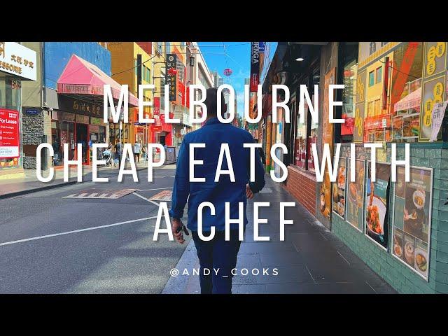 Melbourne cheap eats with a chef.