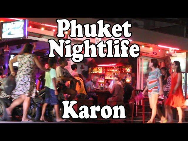 Phuket Nightlife Karon Beach: Bars, Restaurants, Shopping & Thai Street Food. Phuket Thailand