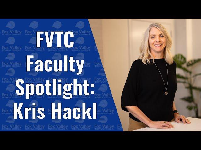 FVTC Faculty Spotlight | Kris Hackl