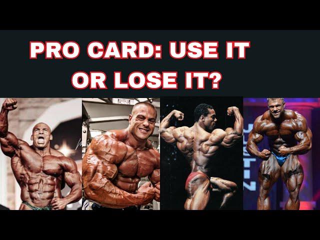 IFBB Pro Card: Use it or LOSE it?