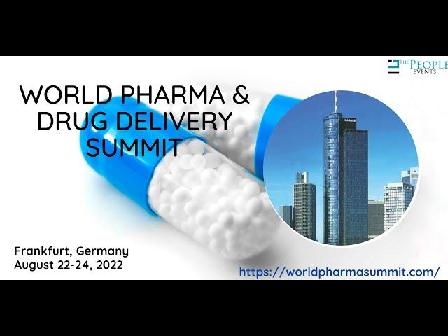 Pharma Summit 2022 Frankfurt | Pharma Conference | Drug Delivery Meeting