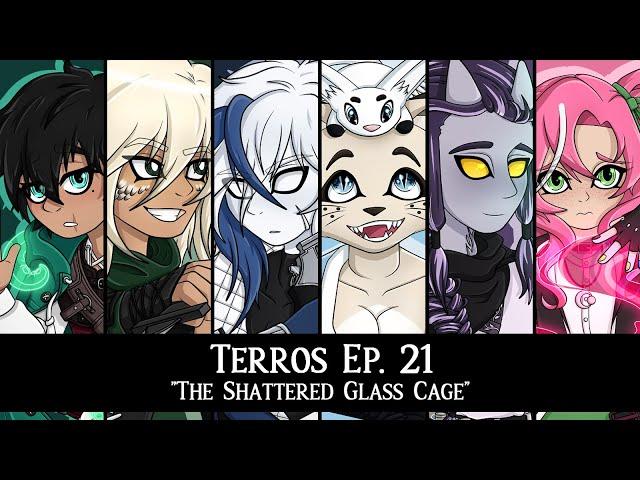 [TERROS EP. 21] The Shattered Glass Cage