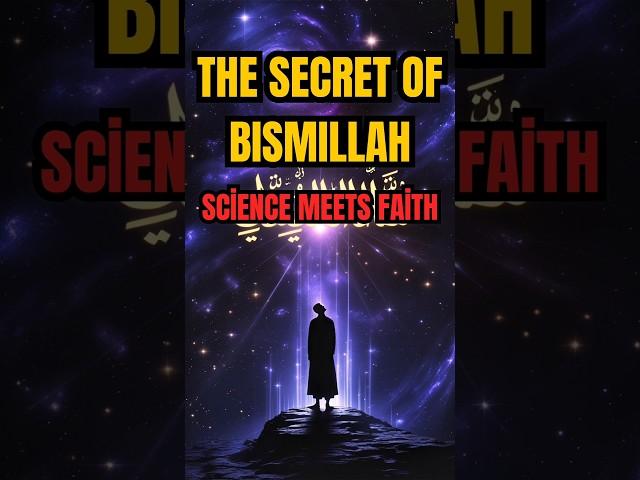 The Hidden Power of Bismillah (Science Can’t Explain This)
