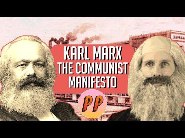 Karl Marx - The Communist Manifesto | Political Philosophy