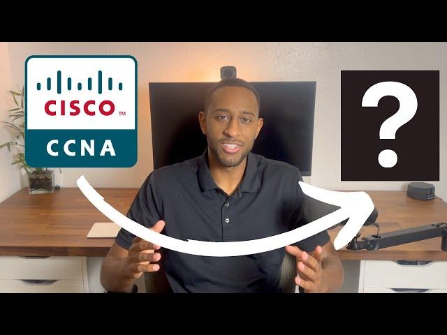 What to do AFTER you pass your CCNA?