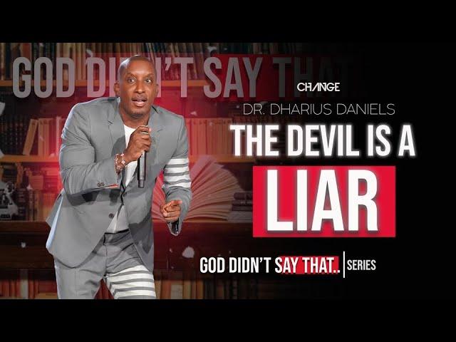 The Devil is a Liar // God Didn't Say That // Dr. Dharius Daniels