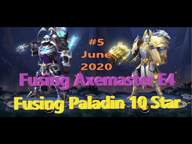 Trials Of Heroes | Fusing Axemaster E4 | Fusing Paladin 10 Star | Trinh Nguyen