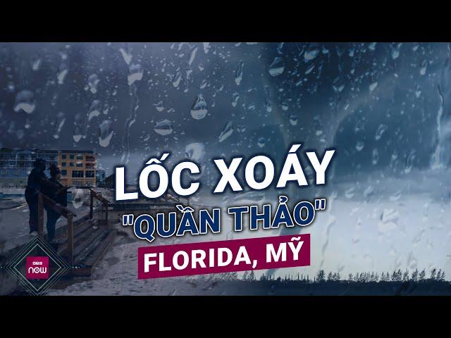 Cận cảnh lốc xoáy kinh hoàng “quần thảo” bang Florida, Mỹ trước khi siêu bão Milton đổ bộ | VTC Now