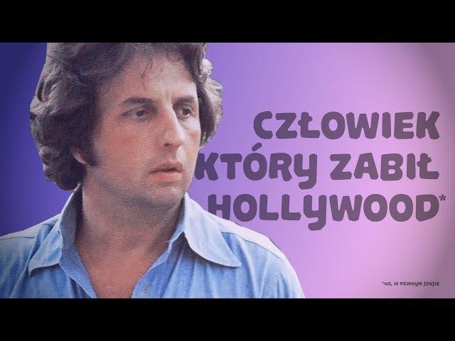 Człowiek, który zabił Hollywood*