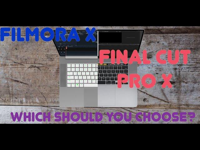 Wondershare Filmora X vs. Final Cut Pro X | Which Should You Choose?