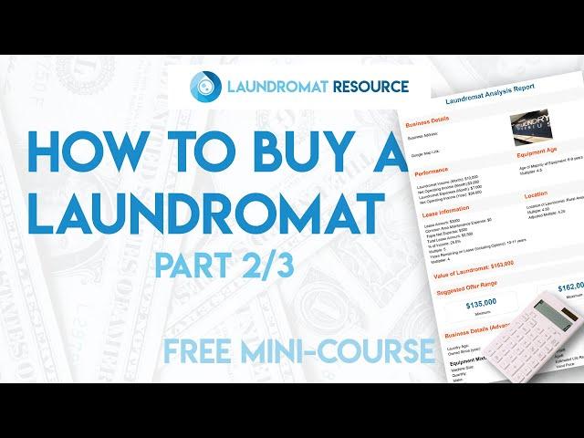 [FREE MINI-COURSE] How to Analyze Any Laundromat Deal