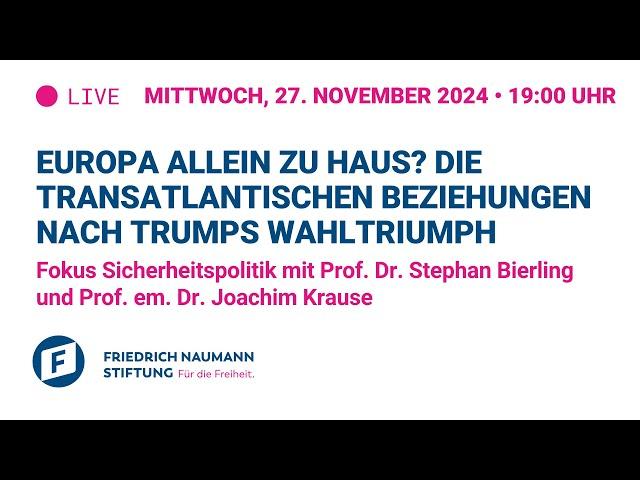 Europa allein zu Haus? Die transatlantischen Beziehungen nach Trumps Wahltriumph