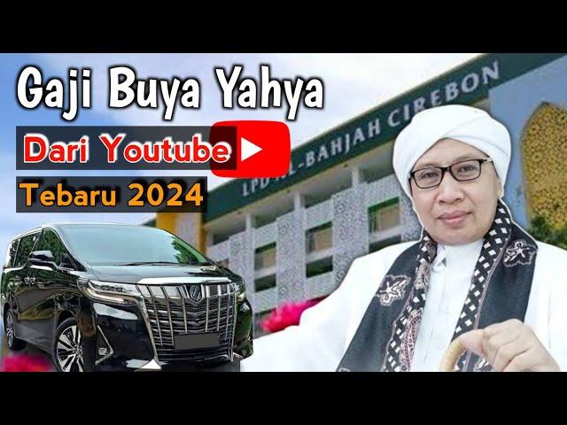 Gaji Buya Yahya (Al Bahjah Tv) Dari Youtube Terbaru 2024