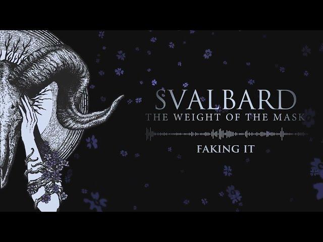 Svalbard - The Weight Of The Mask - Full Album