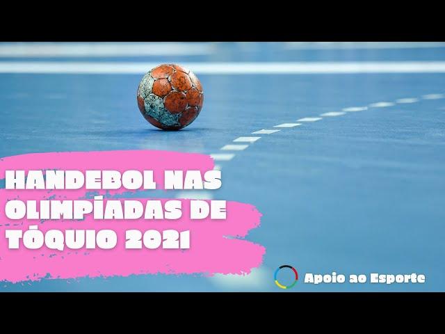 Série: Handebol nas Olimpíadas de Tókio 2021