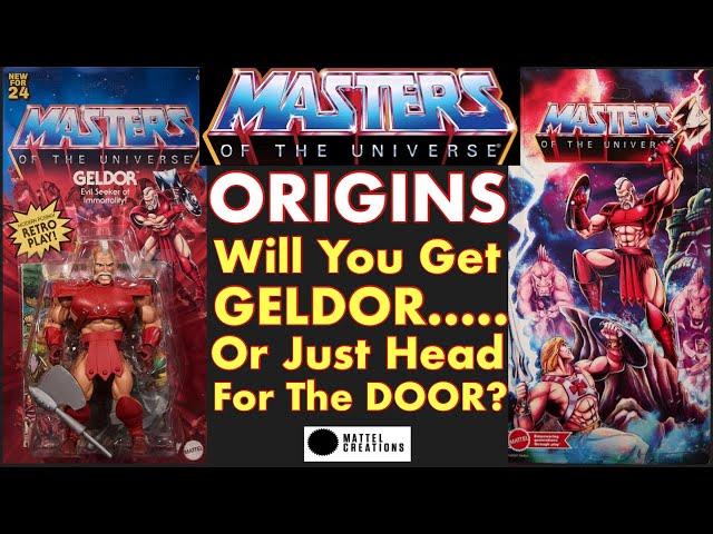 MOTU ORIGINS - Will You Get GELDOR…..Or Just Head For The DOOR?