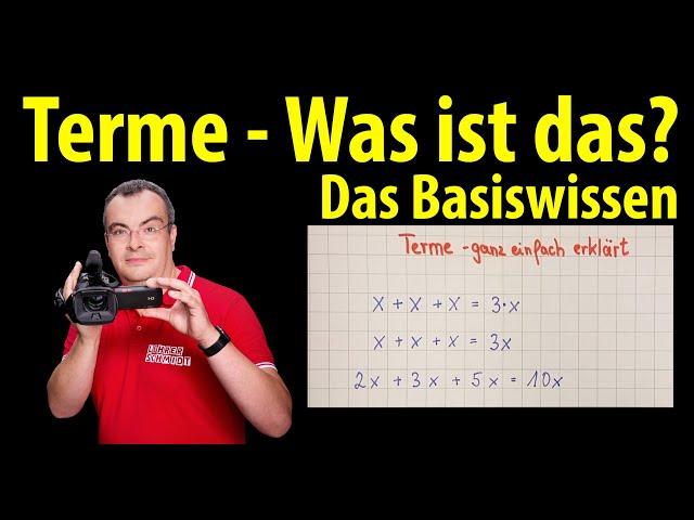 Terme - Was ist das? Das Basiswissen! | Lehrerschmidt