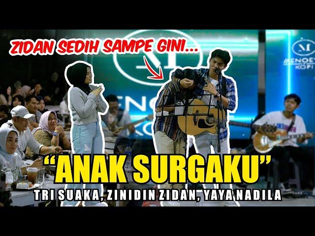 ANAK SURGAKU - TRI SUAKA,  ZINIDIN ZIDAN, YAYA NADILA