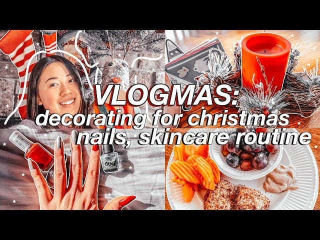 VLOGMAS | decorating the house for christmas, holiday manicure, & my nighttime skin routine!