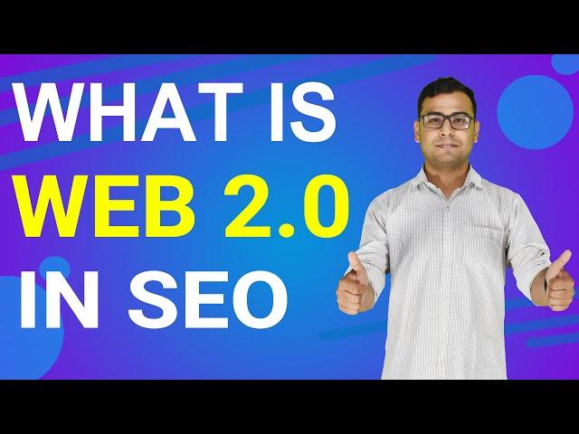 What is Web 2.0 | Importance of Web 2.0 in SEO (in Hindi)